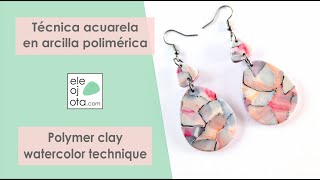 Técnica acuarela en arcilla polimérica  ELEOJOTA00  TUTORIAL ARCILLA POLIMÉRICA [upl. by Cynthie388]