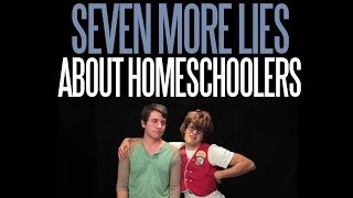 Seven More Lies about Homeschoolers [upl. by Jezabella]