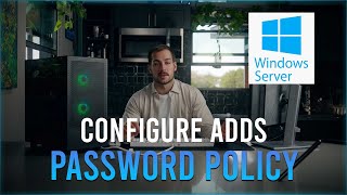 Configuring Active Directory Password Policy Windows Server 2022 [upl. by Strage]