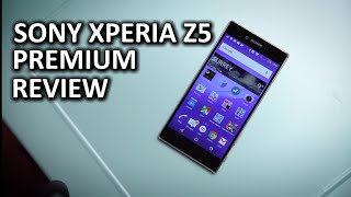 Sony Xperia Z5 Premium Review  The 4K craze continues [upl. by Mutat]