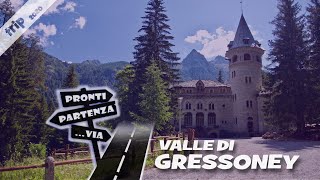 GRESSONEY case Walser e castelli fiabeschi tra le vette del Monte Rosa ProntiPartenzaVia 🇮🇹 trip [upl. by Toney]