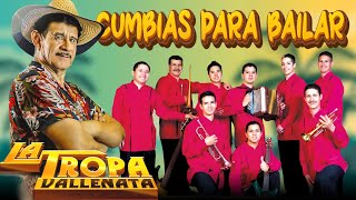 Éxitos Grandes de La Tropa Vallenata  Cumbias Mix para Bailar 💦 [upl. by Koy76]