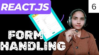 Complete form handling tutorial hindi in Reactjs [upl. by Areit535]