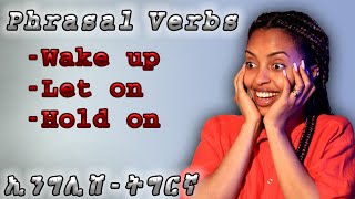 chura73  ጠቀምቲ ቃላት  phrasal verbs tigrigna english [upl. by Delwyn83]