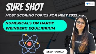 Numericals on Hardy Weinberg Equilibrium  Sure Shot Topics for NEET 2022  Seep Pahuja [upl. by Fleck]