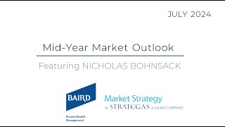 MidYear Market Outlook  July 2024 [upl. by Jandel]