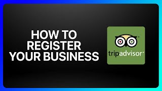 How To Register Your Business On TripAdvisor Tutorial [upl. by Antoni]