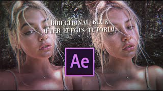 DIRECTIONAL BLUR TUTORIAL AFTER EFFECTS TUT [upl. by Eigla]