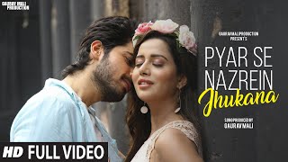 Pyar Se Nazrein Jhukana  Romantic Hindi Song  Latest Hindi Song 2024  Hindi Video Song [upl. by Euhc]