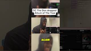 DC The Don Dropped Album of the Year [upl. by Atilrac]