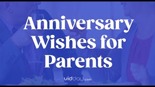 Anniversary Wishes for Parents [upl. by Hanoy]