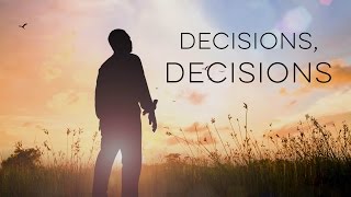 Decisions Decisions  Motivational Video [upl. by Ornas604]