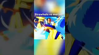 Straw hats vs marines🥶strawhatpirates shorts ￼￼ [upl. by Nerrag679]