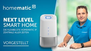 Homematic IP  Home Control Unit – Die flexibelste Homematic IP Zentrale aller Zeiten [upl. by Uaeb]