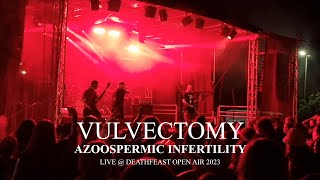 Vulvectomy quotAzoospermic Infertilityquot Live  DeathFeastOpenAir 2023 [upl. by Fulmer357]