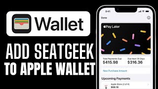 HOW TO ADD SEATGEEK TICKETS TO APPLE WALLET 2024 [upl. by Ecinom]