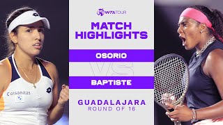 Camila Osorio vs Hailey Baptiste  2022 Guadalajara Round of 16  WTA Match Highlights [upl. by Yrram]