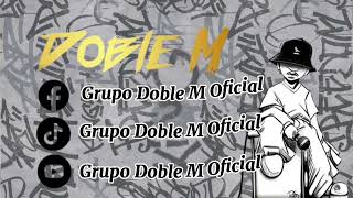 Vuelve Mi Amor Doble M [upl. by Willing]