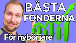 BÄSTA FONDERNA FÖR NYBÖRJARE Fondtips 2024 [upl. by Yldarb]