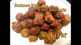 Air Fryer Beef Balls recipe  အမဲလံုးေၾကာ္ [upl. by Mcclish]