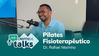 PILATES FISIOTERAPÊUTICO  Dr Rafael Marinho  CREFITO TALKS 6 [upl. by Gratia937]