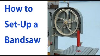 How to Setup a Bandsaw Woodworking for Beginners 4 [upl. by Oetomit]