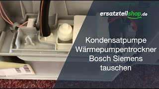 Kondensatpumpe Wärmepumpentrockner Bosch Siemens tauschen [upl. by Enilreug]