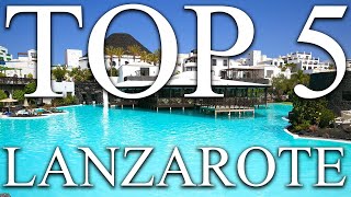 TOP 5 BEST luxury resorts in LANZAROTE CANARY ISLANDS SPAIN 2024 PRICES REVIEWS INCLUDED [upl. by Semadar]