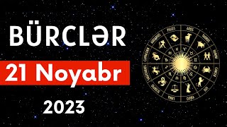 Bürclər 21 Noyabr 2023 Ulduz Falı BÜRC TV 052 [upl. by Bertilla]