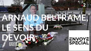 Envoyé spécial Arnaud Beltrame le sens du devoir  29 mars 2018 France 2 [upl. by Anaej]