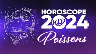 2024 Lannée du Poissons  Horoscope Complet  Astrologie [upl. by Philan]