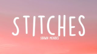 Shawn Mendes  Stitches Lyrics [upl. by Lsil]