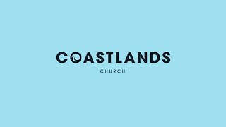 Coastlands Church Live Teaching [upl. by Justin]