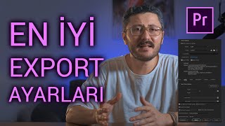 En Kaliteli Export Nasıl Alınır Youtube İçin En İdeal Export Seçenekleri Premiere Pro 2020 [upl. by Deach]