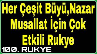 Bütün Büyüleri Bozan Dua Her Çeşit Büyü Musallat ve Nazar İçin Çok Etkili Rukye [upl. by Novelc]