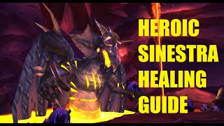 Cataclysm T11 Healer Guide  Sinestra [upl. by Naginnarb]