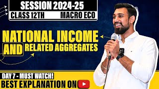 Macroeconomics  National income and related aggregates  Class 12  chapter 3 [upl. by Ecenahs]