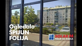 Ogledalo ŠPIJUN FOLIJA za prozore  SOLAR M Folije za stakla Beograd [upl. by Ardnazil]