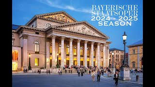 Bayerische Staatsoper Season 20242025 The Bavarian State Opera Munich Germany [upl. by Ardnasal256]