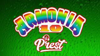 Mix ARMONIA 10  By DJ PREST [upl. by Ahseuqal]