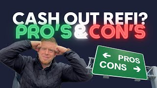 Pros and Cons of Cash Out Refinance  Refinancing Your Home Mortgage [upl. by Kevan]