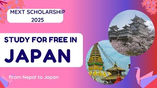 STUDY IN JAPAN FOR FREE  MEXT Scholarship  Nepal to Japan [upl. by Pollie]