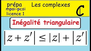 PrépaLes complexesCOURS Linégalité triangulaire complexe zz [upl. by Oriana]