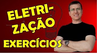 PROCESSOS DE ELETRIZAÇÃO  EXERCÍCIOS RESOLVIDOS  ELETROSTÁTICA  AULA 2  Prof Marcelo Boaro2 [upl. by Kellen]