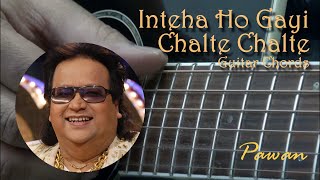 Hindi Song Guitar Lesson  Inteha Ho Gayi  Chalte Chalte  Chords  Strumming  Pawan [upl. by Uthrop]