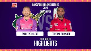 Sylhet Strikers vs Fortune Barishal  Highlights  16th Match  Season 10  BPL 2024 [upl. by Brieta]