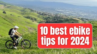 10 best ebike tips for 2024  wish someone had told me before I started emtb riding [upl. by Archie]