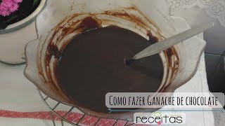 Como fazer ganache de chocolate [upl. by Law]