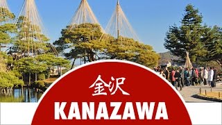 Discover Kanazawa City  Japan Experience [upl. by Atteve]