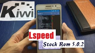 G530H  Test Tweak Lspeed Stock ROM 502 for Grand Prime  Hiếu Kiwi [upl. by Crist]